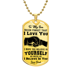 Son Never Forget I Love You - Dog Tag Necklace