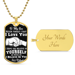 Son Believe In Yourself - Dog Tag Necklace
